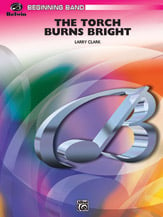 The Torch Burns Bright Concert Band sheet music cover Thumbnail